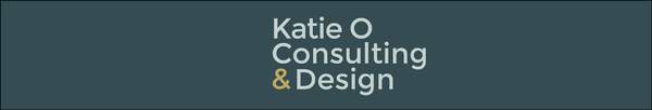 Katie O Consulting and Design